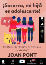 Title: ¡Socorro, mi Hij@ es Adolescente!, Author: Joan Pont
