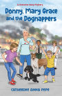 Donny, Mary Grace and the Dognappers