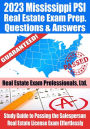 2023 Mississippi PSI Real Estate Exam Prep Questions & Answers: Study Guide to Passing the Salesperson Real Estate License Exam Effortlessly