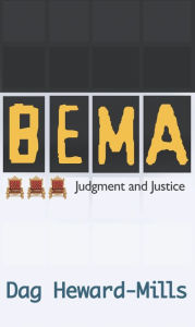 Title: Bema: Judgment and Justice, Author: Dag Heward-Mills