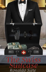 Title: The Swiss Suitcase, Author: Ronaldo Siète