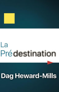 Title: La Predestination, Author: Dag Heward-Mills