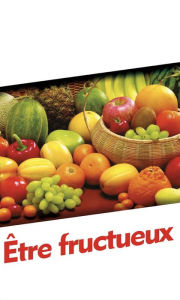 Title: Être fructueux, Author: Dag Heward-Mills