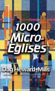 Title: 1000 Micro-églises, Author: Dag Heward-Mills