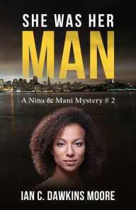 Title: She Was Her Man, Author: Ian C. Dawkins Moore