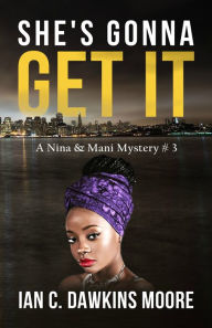 Title: She's Gonna Get It, Author: Ian C. Dawkins Moore