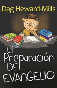 Title: La Preparación del Evangelio, Author: Dag Heward-Mills