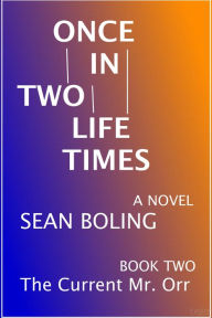 Title: Once in Two Lifetimes, Author: Sean Boling