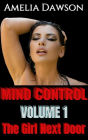 Mind Control Volume 1 The Girl Next Door