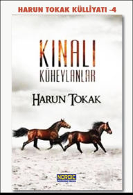 Title: Kinali Kuheylanlar (Onden Giden Atlilar 4), Author: Harun Tokak