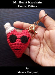 Title: Mr Heart Keychain Crochet Pattern, Author: Mamta Motiyani