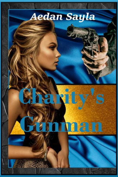 Charity's Gunman