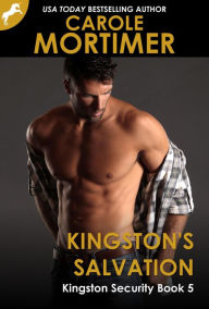 Title: Kingston's Salvation (Kingston Security 5), Author: Carole Mortimer