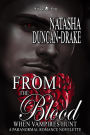 From the Blood: When Vampires Hunt (A Paranormal Romance Novelette)