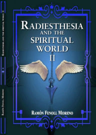 Title: Radiesthesia and the Spiritual World II, Author: Ramón Fenoll Moreno