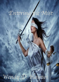 Title: Entering the Mist, Author: Wendy Haynes