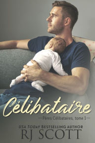 Title: Célibataire, Author: RJ Scott