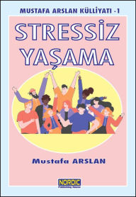 Title: Stressiz Yasama, Author: Mustafa Arslan