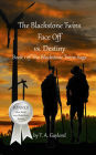 The Blackstone Twins Face Off vs. Destiny