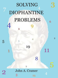 Title: Solving Diophantine Problems, Author: John Cramer