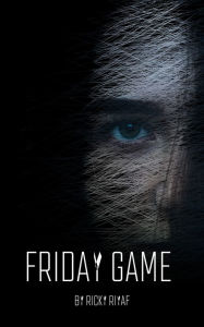 Title: Friday Game, Author: Ricky Riyaf