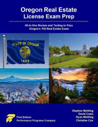 Title: Oregon Real Estate License Exam Prep: All-in-One Review and Testing to Pass Oregon's PSI Real Estate Exam, Author: Stephen Mettling