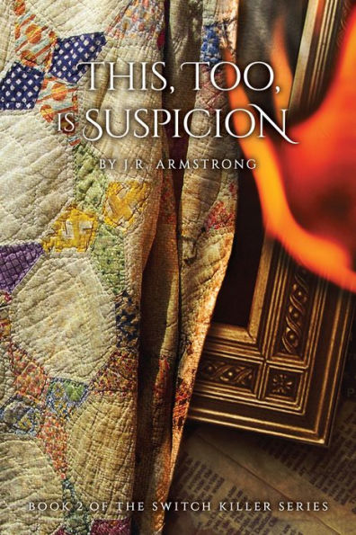 This, Too, Is Suspicion: Book 2 of the Switch Killer Series