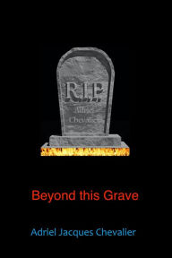 Title: Beyond This Grave, Author: Adriel Chevalier