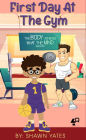 First Day at the Gym