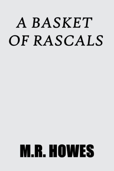 A Basket of Rascals