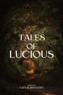 Tales of Lucious