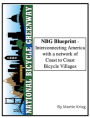 NBG Blueprint: Interconnecting America with a Network of Coast to Coast Bicycle Villages