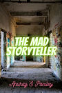 The Mad Storyteller