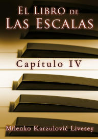 Title: Capítulo 4, de El libro de las Escalas, Author: Milenko Karzulovic