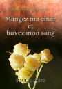 Sermons sur l'Evangile de Jean (III) - Mangez ma chair et buvez mon sang