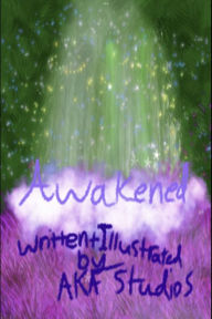 Title: Awakened, Author: A K A Studios