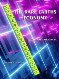Title: The Rare Earths Economy, Author: Emilian M. Dobrescu