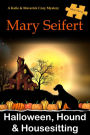 Halloween, Hound, & Housesitting: A Katie & Maverick Cozy Mysteries Short Story