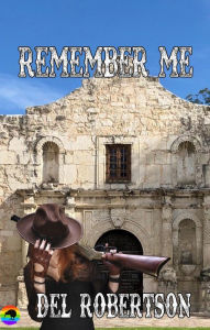 Title: Remember Me, Author: Del Robertson