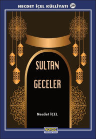 Title: Sultan Geceler- (Necdet ICEL Kulliyati -29), Author: Necdet Içel