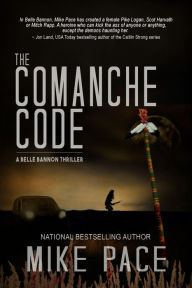 The Comanche Code: A Crime Thriller (Belle Bannon Series)
