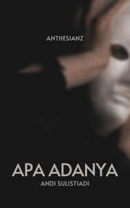 Title: Apa Adanya, Author: Andi Sulistiadi