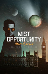 Title: Mist Opportunity, Author: Marc Breman