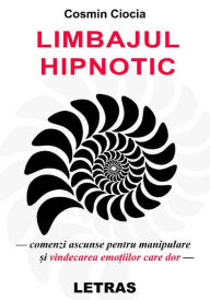 Title: Limbajul Hipnotic, Author: Cosmin Ciocia
