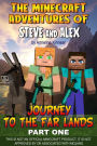 The Minecraft Adventures of Steve and Alex: Journey to the Far Lands - Part One