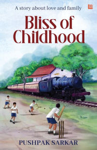 Title: Bliss of Childhood, Author: Pushpak Sarkar