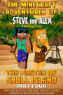 The Minecraft Adventures of Steve and Alex: The Pirates of Skull Island - Part Four