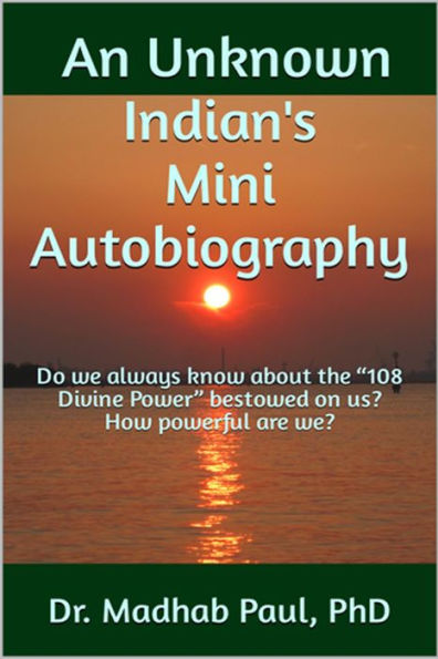 An Unknown Indian's Mini Autobiography: Do We Always Know about the 