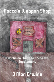 Title: Rocco's Weapon Shop, Author: J Alan Erwine