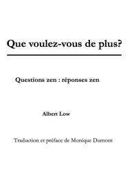 Title: Que voulez-vous de plus, Author: Albert Low